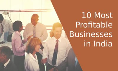 10 Most Profitable Businesses in India