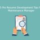 5 Pro Resume Development Tips for Maintenance Manager