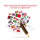 Why Choosing the Right Translation Service Is Important?