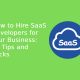 How to Hire SaaS Developers for Your Business