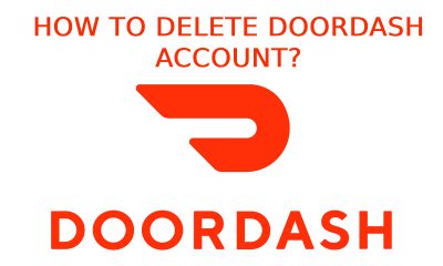 How to Delete Doordash Account?