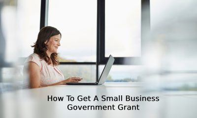 How To Get A Small Business Government Grant