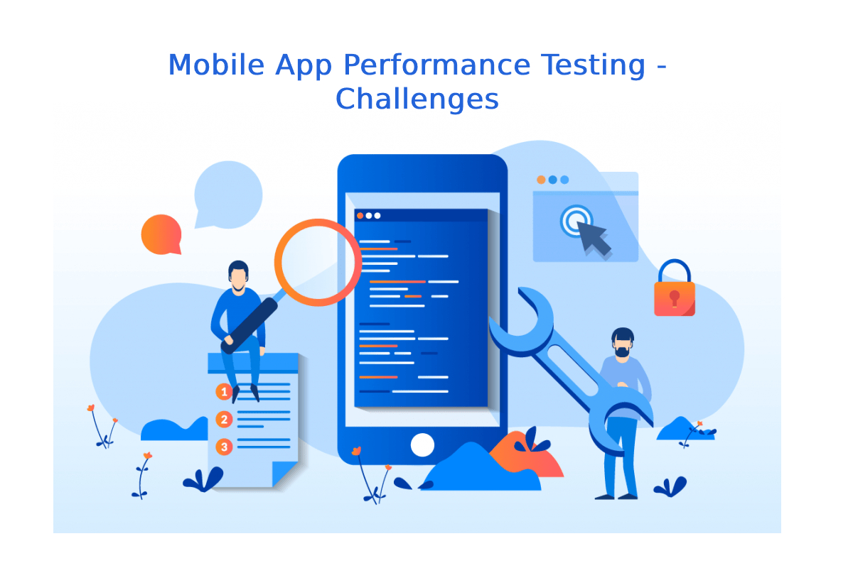 Mobile App Performance Testing - Challenges