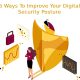 5 Ways To Improve Your Digital Security Posture