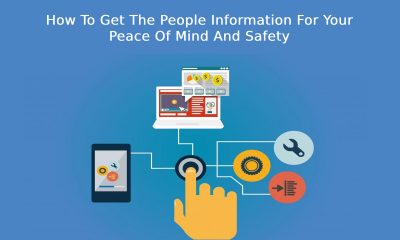How To Get The People Information For Your Peace Of Mind And Safety