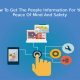 How To Get The People Information For Your Peace Of Mind And Safety