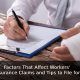 Factors That Affect Workers' Insurance Claims and Tips to File for It