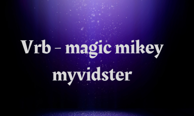 vrb - magic mikey myvidster
