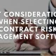 Key Considerations When Selecting Contract Risk Management Software