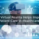 Virtual Reality in healthcare