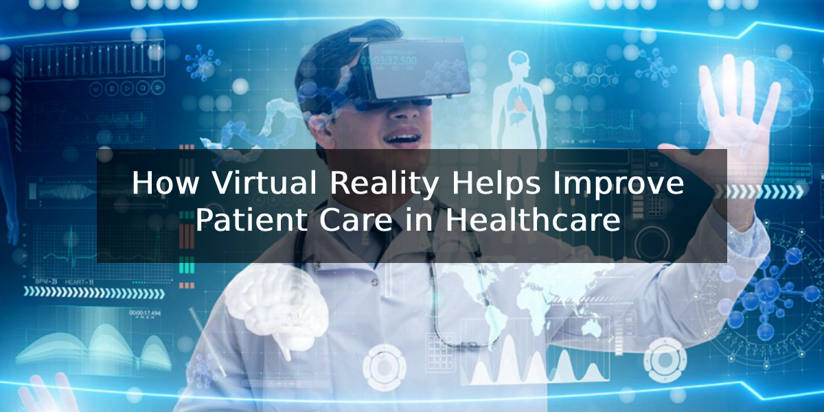 Virtual Reality in healthcare
